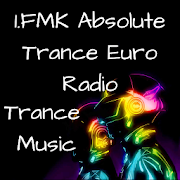 Radio 1.FMK Absolute Trance Euro Radio