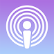 Podcasts Home - Androidアプリ