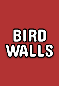 Bird Walls