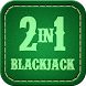 Blackjack 2 in 1 - Androidアプリ