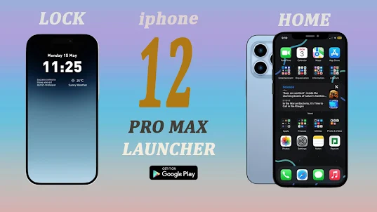 iPhone 12 pro max Launcher