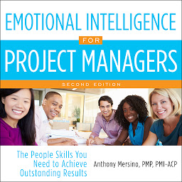Ikonbillede Emotional Intelligence for Project Managers: The People Skills You Need to Achieve Outstanding Results, 2nd Edition