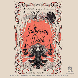 Icon image The Gathering Dark: An Anthology of Folk Horror