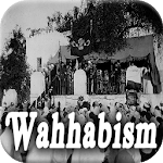 Cover Image of Download History of Wahhabism  APK