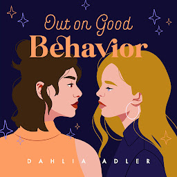 Icon image Out on Good Behavior: Radleigh University, Book 3