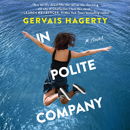 Icon image In Polite Company: A Novel
