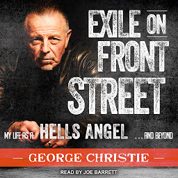 Imagen de ícono de Exile on Front Street: My Life as a Hells Angel . . . and Beyond