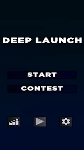Deep Launch