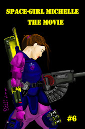 Obraz ikony: Space-Girl Michelle #6, Space-Girl Michelle the Movie (EPUB)