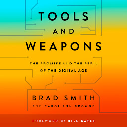 Icon image Tools and Weapons: The Promise and the Peril of the Digital Age