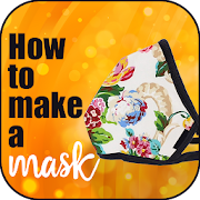 How to make a homemade mask