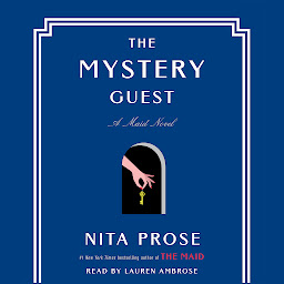 Icon image The Mystery Guest: A Maid Novel