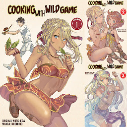 Obraz ikony: Cooking With Wild Game (Manga)
