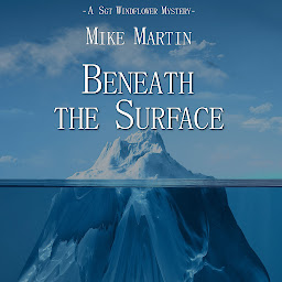 Obraz ikony: Beneath the Surface (Sgt. Windflower Mystery series)