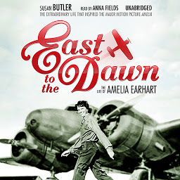 Obrázek ikony East to the Dawn: The Life of Amelia Earhart