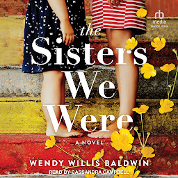 Imagem do ícone The Sisters We Were: A Novel