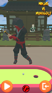 Ninjas VS MiniGolf