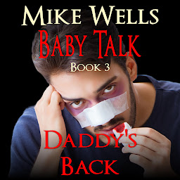 Icon image Baby Talk, Book 3 - Daddy's Back