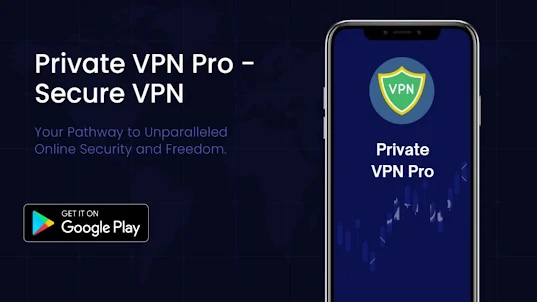 Private VPN Pro - Secure VPN