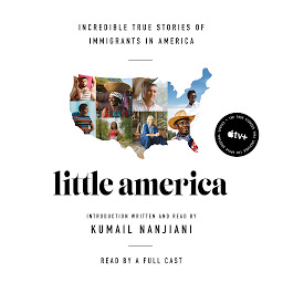 Icon image Little America: Incredible True Stories of Immigrants in America