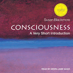 Icon image Consciousness: A Very Short Introduction, 2nd edition