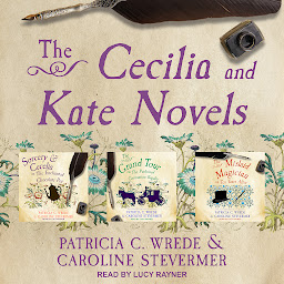 Imagen de icono The Cecelia and Kate Novels: Sorcery & Cecelia, The Grand Tour, and The Mislaid Magician