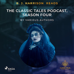 Icon image B. J. Harrison Reads The Classic Tales Podcast, Season Four