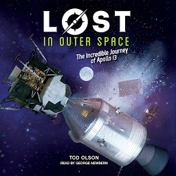 Icon image Lost in Outer Space: The Incredible Journey of Apollo 13 (Lost #2)