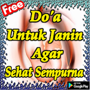 Doa Untuk Janin Agar Sehat Sempurna
