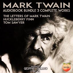 Icon image Mark Twain 3 Complete Works: The Letters Of Mark Twain Huckleberry Finn Tom Sawyer