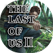 Guide For The Last of us 2 - Androidアプリ