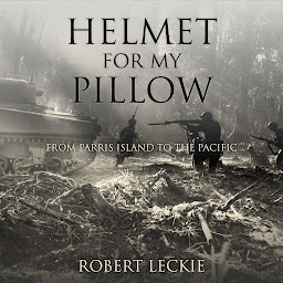 Obraz ikony: Helmet for My Pillow: From Parris Island to the Pacific