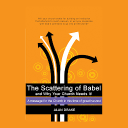 Obraz ikony: The Scattering of Babel: and Why Your Church Needs It!