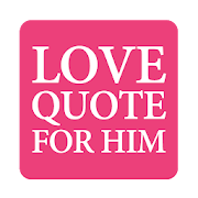Top 40 Lifestyle Apps Like Love Quotes For Him - Best Alternatives
