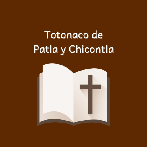 Totonac Patla-Chicontla Bible