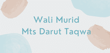 Wali Murid Mts Darut Taqwa APK