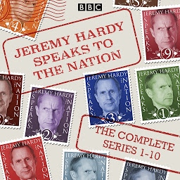 Icon image Jeremy Hardy Speaks to the Nation: The Complete Series 1-10: The BBC Radio 4 comedy series