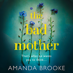 Icon image The Bad Mother