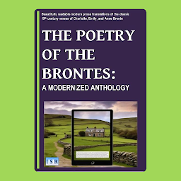 Icon image THE POETRY OF THE BRONTES: A MODERNIZED ANTHOLOGY