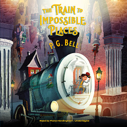 Icon image The Train to Impossible Places: A Cursed Delivery