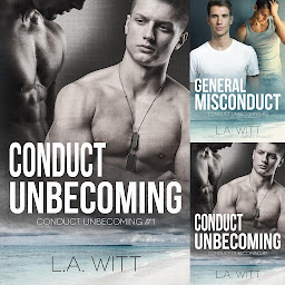 Icon image Conduct Unbecoming: M/M Contemporary Military Romance
