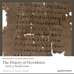 Icon image The History of Herodotus - Book 5: Terpsichore (Unabridged)