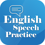 Cover Image of Download English Speech Practice App  APK