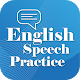 English Speech Practice App
