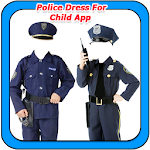 Cover Image of Download Police Dress For Child App 1.8 APK