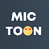 MicToon - Big boy exclusive2.0.2