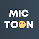 MicToon - Big boy exclusive دانلود در ویندوز