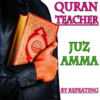 Teach Quran by repeating - Juz amma