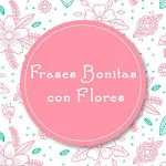 Cover Image of डाउनलोड Frases Bonitas con Flores 2.11 APK