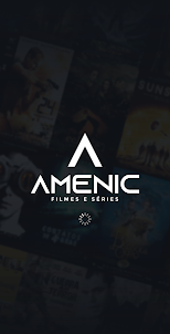 Amenic+: Séries e Filmes
